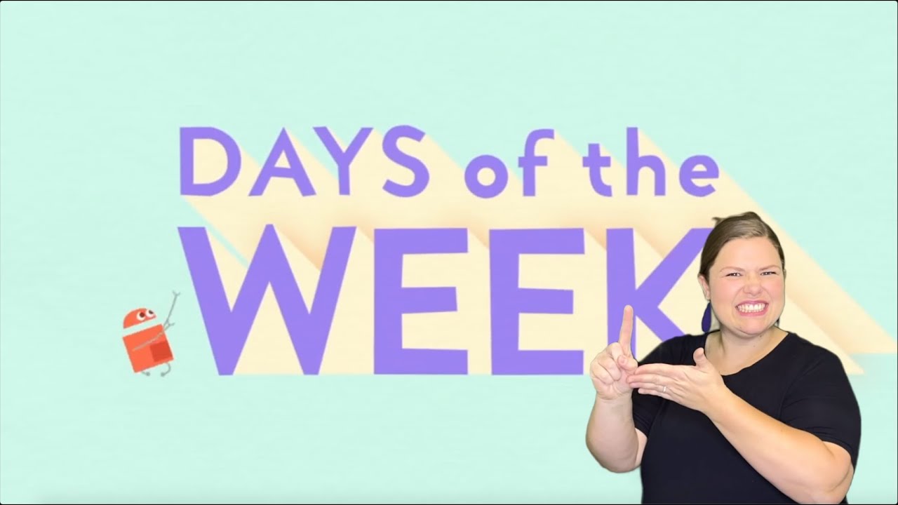 Days of the Week : ASL Chant
