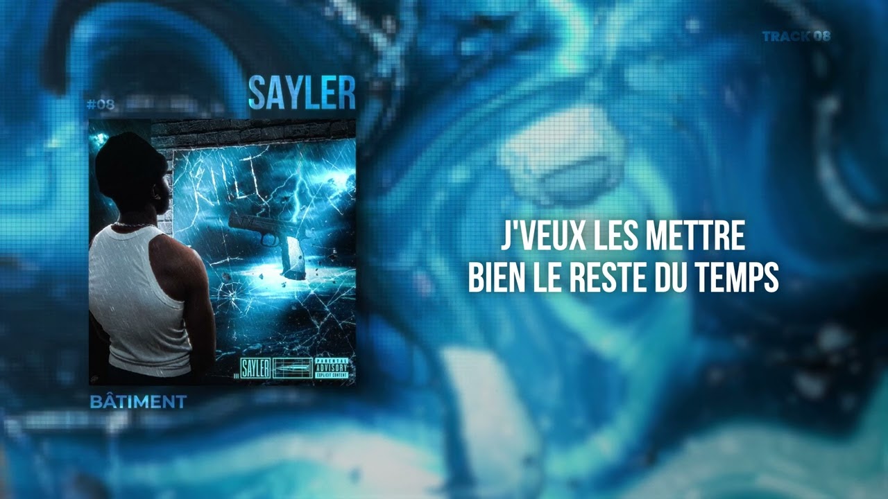 Sayler - Bâtiment [Lyrics vidéo]