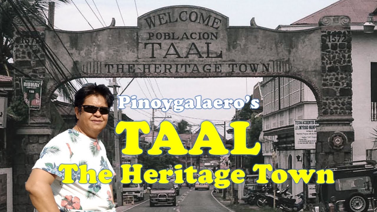 Taal Heritage Town, Batangas