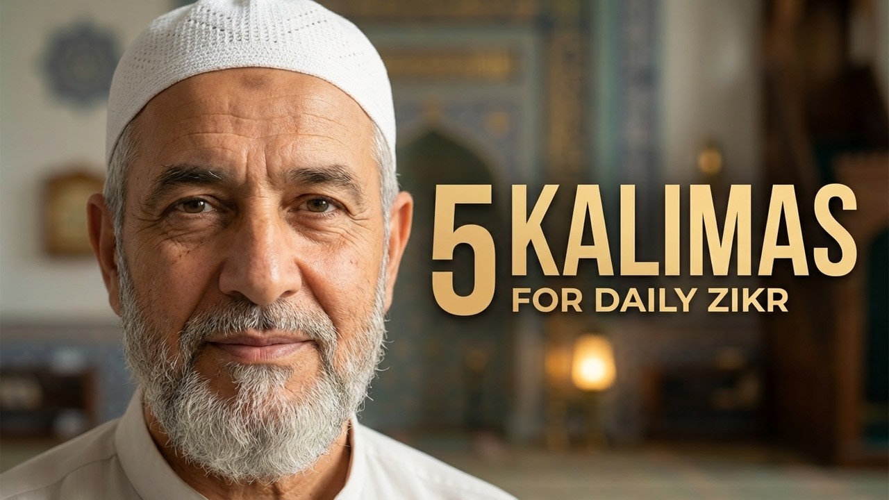 5 Kalimas for Daily Zikr | Strengthen Your Iman with This Powerful Recitation