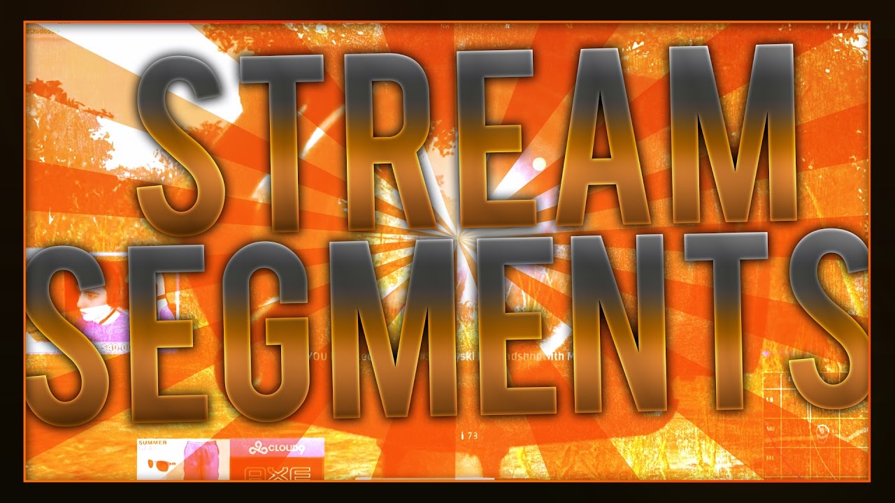 SHROUD STREAM SEGMENTS #17