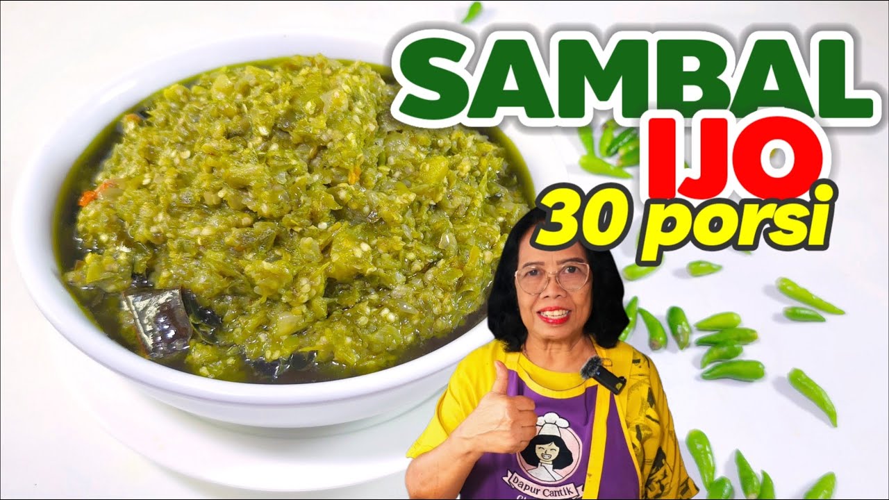 SAMBAL ANDALAN SERBAGUNA AWET SAMPAI 1BULAN  -- RESEP SAMBAL IJO 30 PORSI  DIJAMIN ENAK DAN PUAS