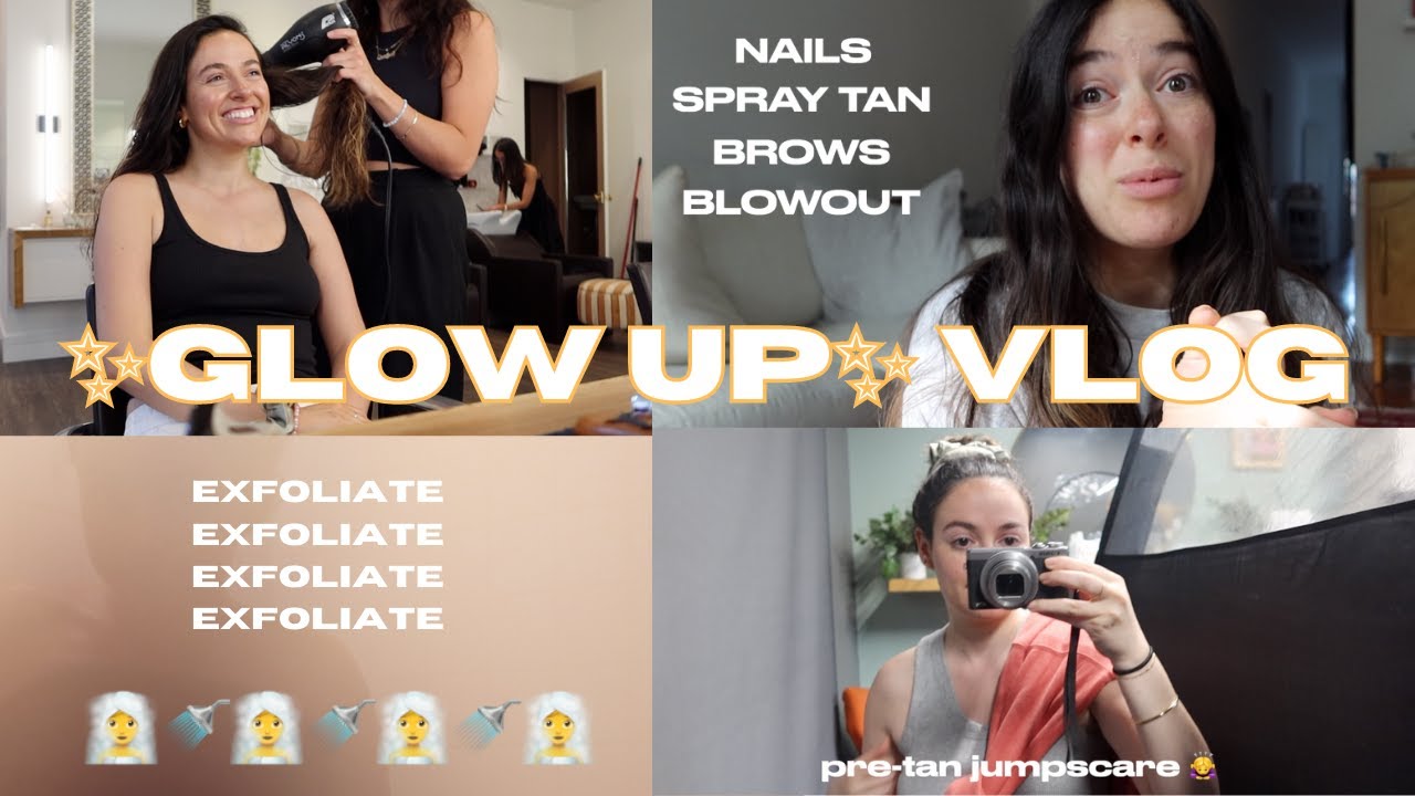 GLOW UP ROUTINE: spray tan, blowout, and brows in NYC + life updates