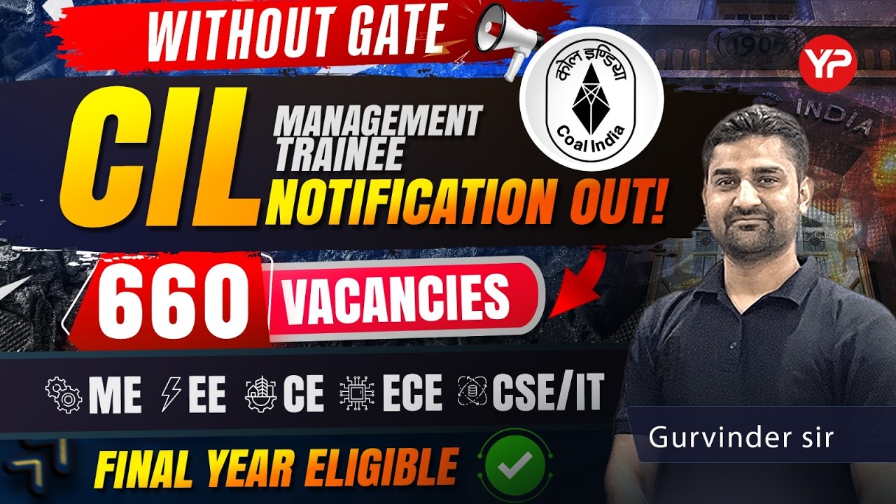 660 vacancies CIL CBT Recruitment Notification out | Final Year Eligible | ME EE EC CS CIVIL