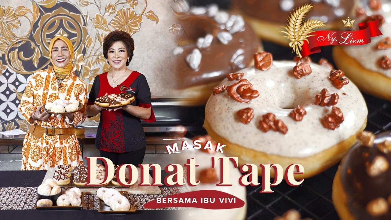 DONAT BISA NAMBAH SEL DARAH MERAH? Yuk cobain bikin DONAT TAPE di rumah bareng Chef Achen x Ibu Vivi