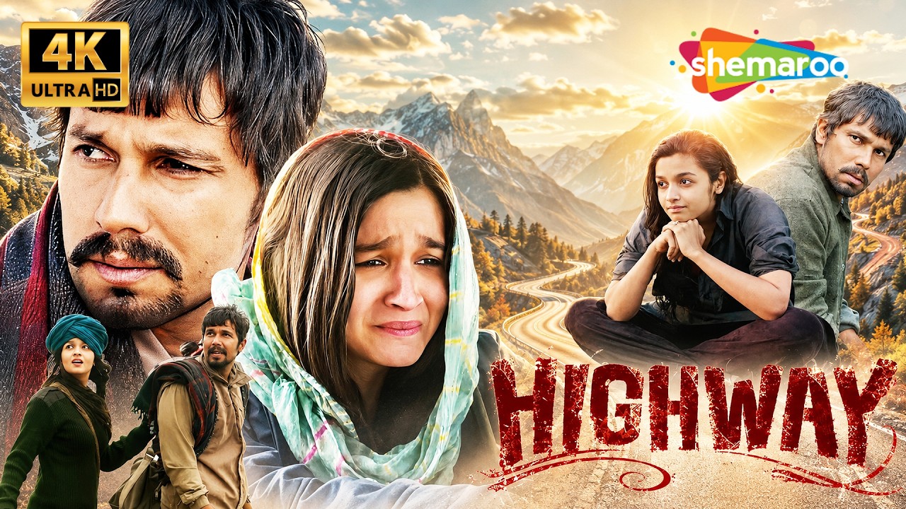 Highway | Full Movie in 4K | Alia Bhatt | Imtiaz Ali Thriller | Randeep Hooda