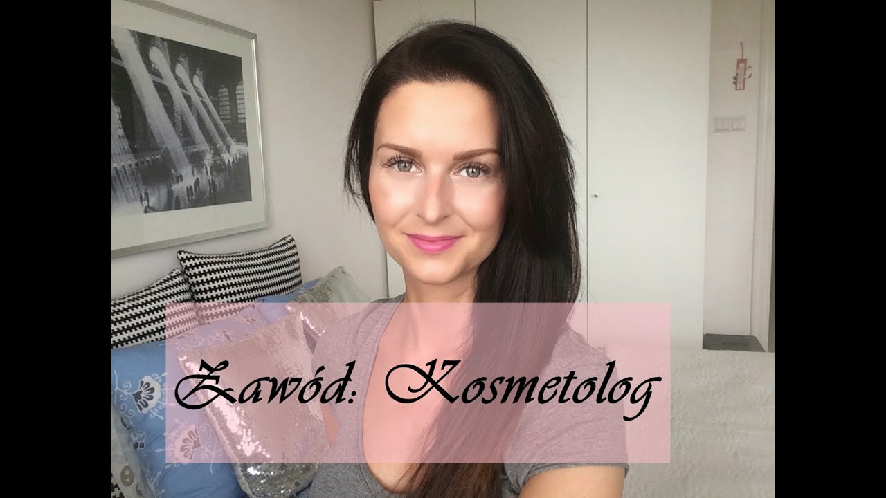 ZAWÓD: KOSMETOLOG