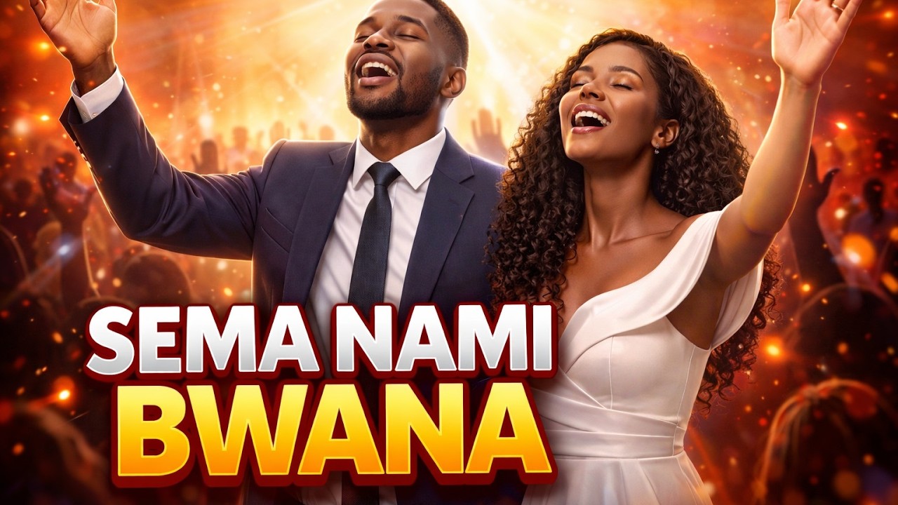 SEMA NAMI BWANA,SEMA NA MOYO WANGU//Uplifting swahili worship songs