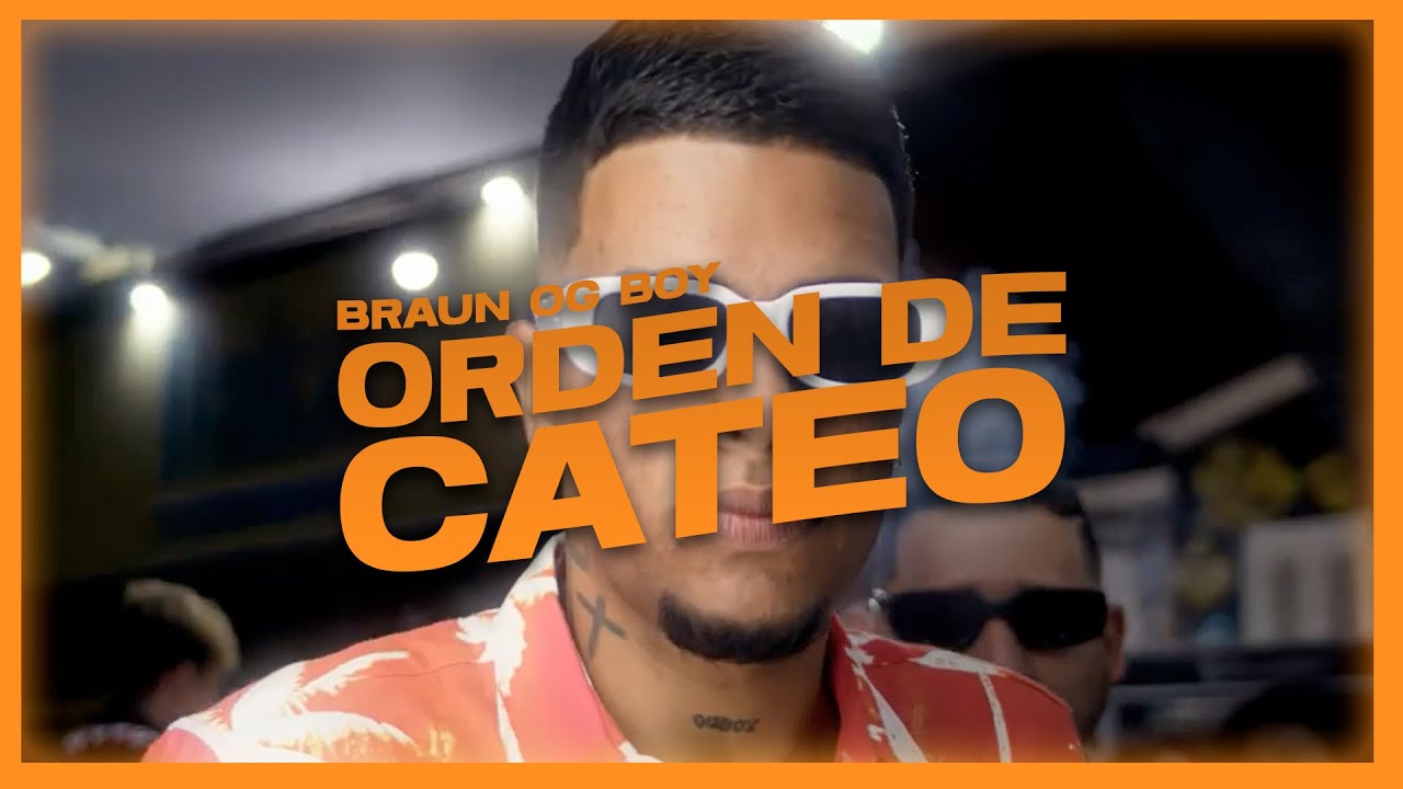 Braun OG Boy - Orden de Cateo (Shot by @dbsmedina)