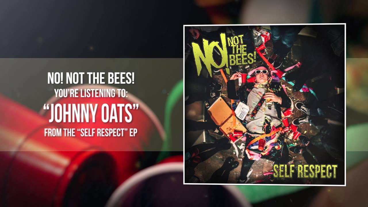 No! Not The Bees! - Johnny Oats