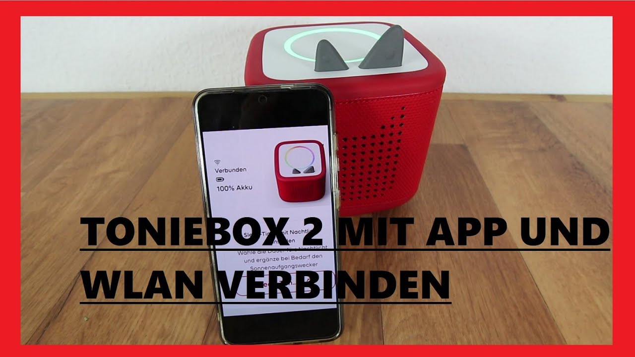 Toniebox 2  WLAN & App einrichten | Anleitung Schritt für Schritt