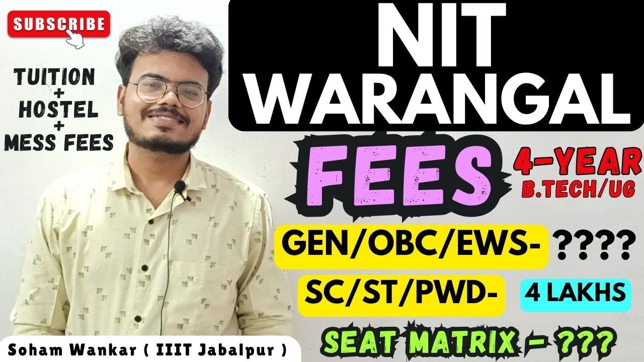 NIT Warangal FEES Structure (4 Year - UG/B.Tech) | Tuition+ Hostel+ Mess Fees & Seat Matrix 2025!