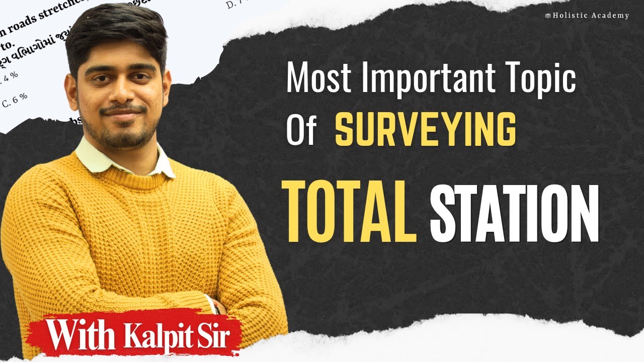 Most Important Topic of Surveying | Total Station | Surveyin by KP Sir #surveying #totalstation
