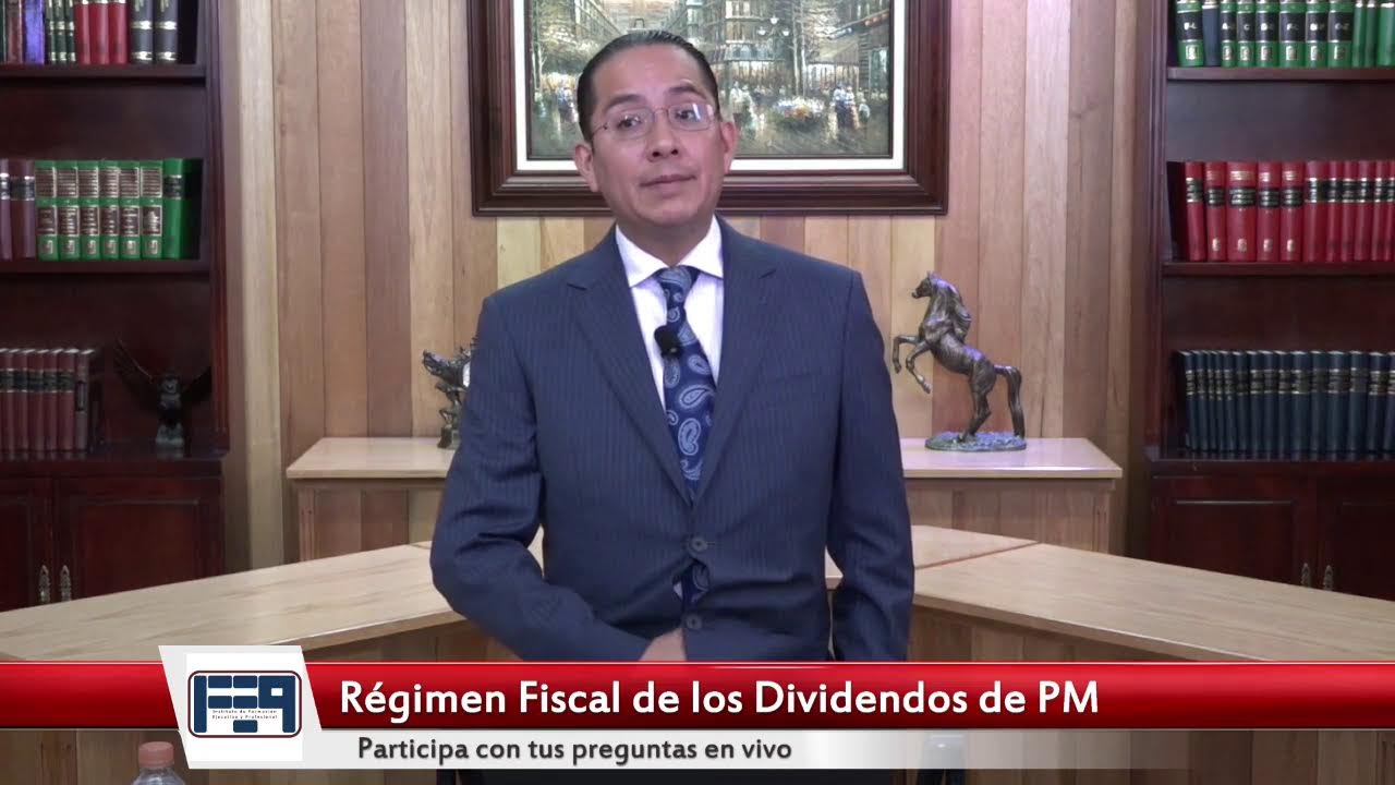 20231011 - RÉGIMEN FISCAL DE LOS DIVIDENDOS DE PERSONAS MORALES