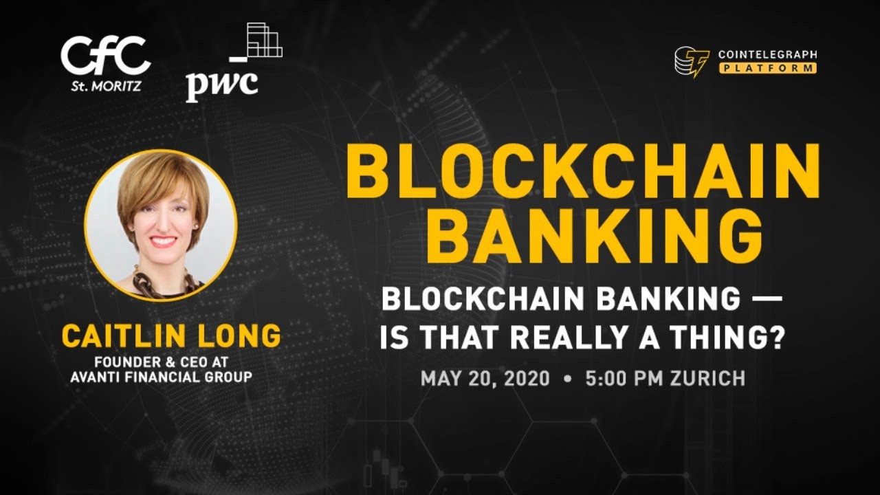 Blockchain banking &mdash; Is that really a thing?
