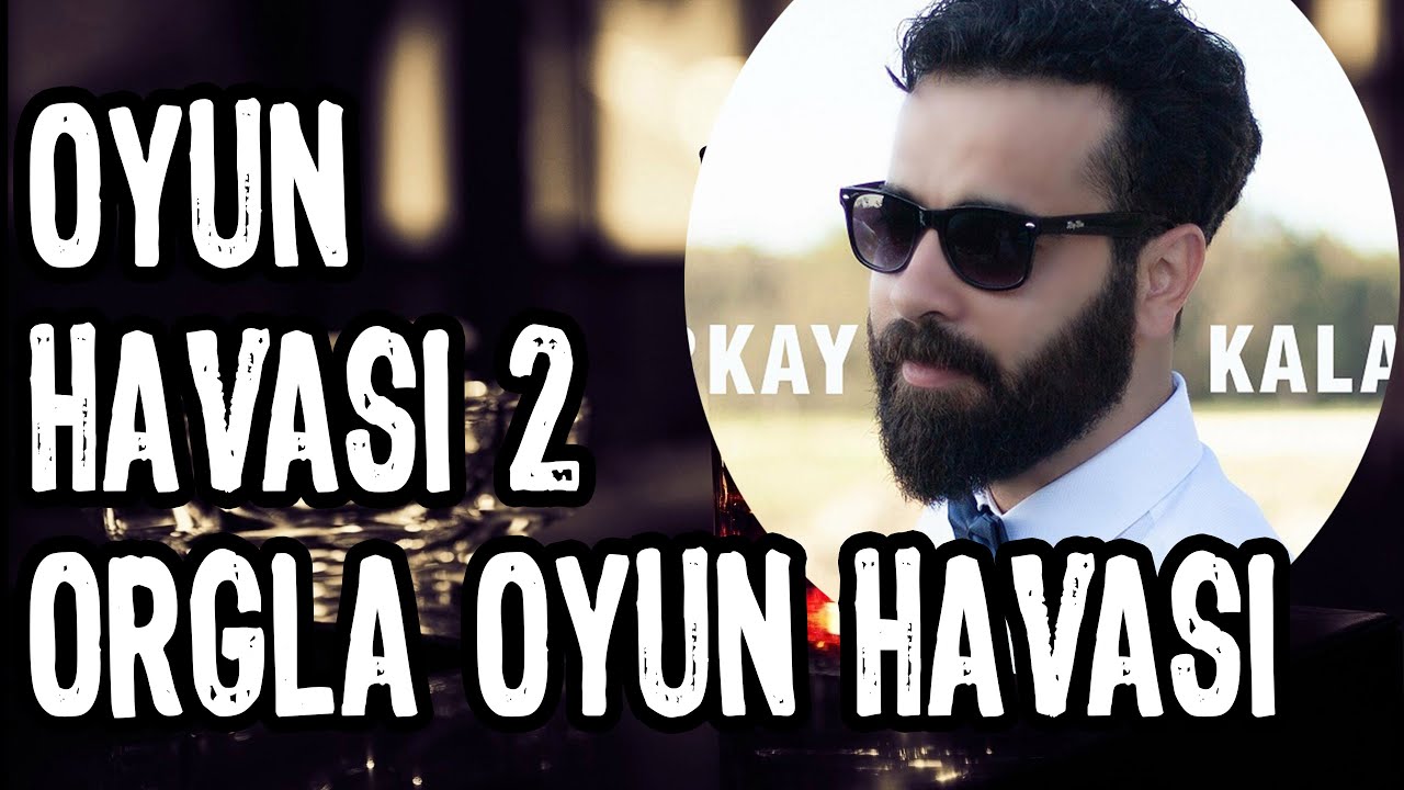 Berkay KALAYCI - Oyun Havası Potpori 2  Org İle Oyun Havaları pa800