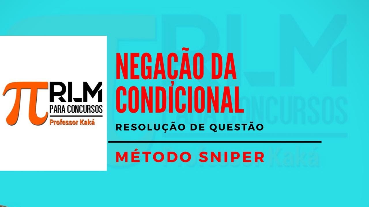Raciocínio Lógico NEGAÇÃO DO SE ENTÃO - Resolução do Desafio