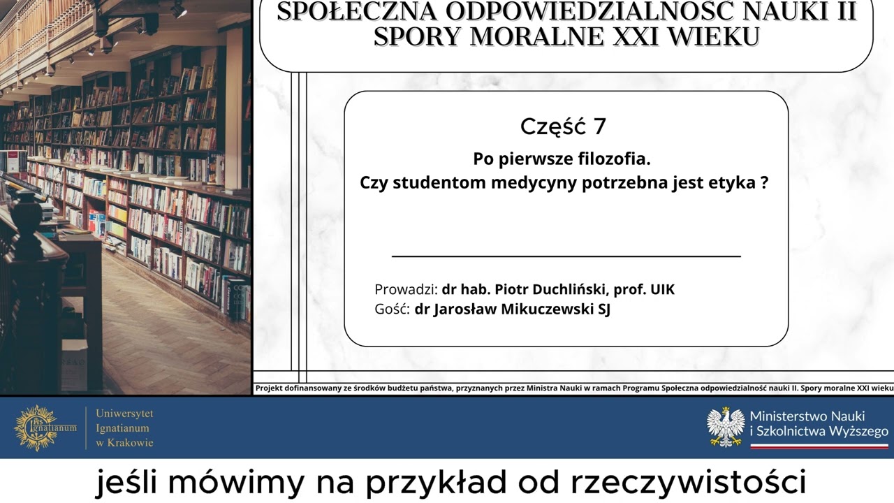 Po pierwsze filozofia. Po co studentom medycyny potrzebna jest etyka?