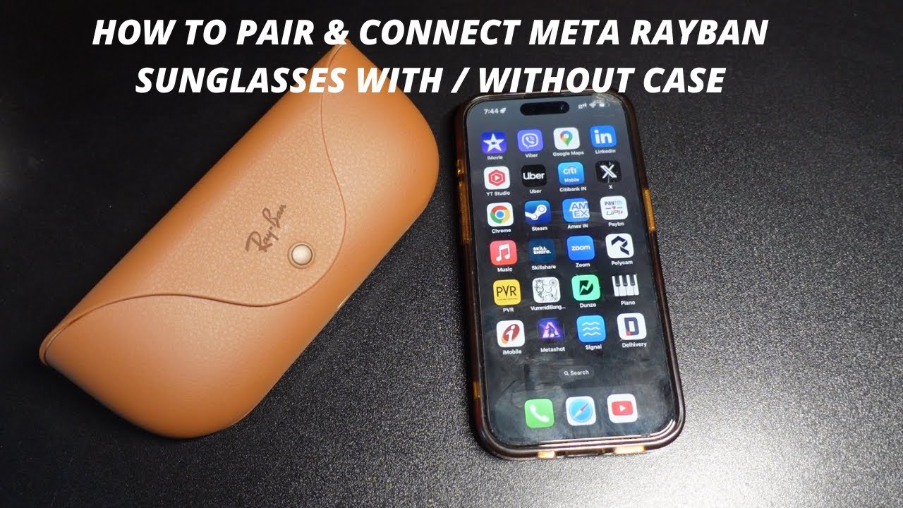 How to Pair & Connect Meta Rayban Sunglasses with / without Case