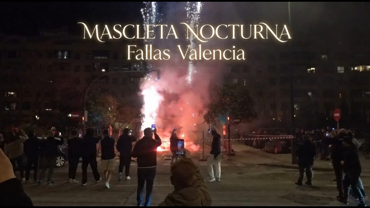 MASCLETA NOCTURNA Fallas Valencia