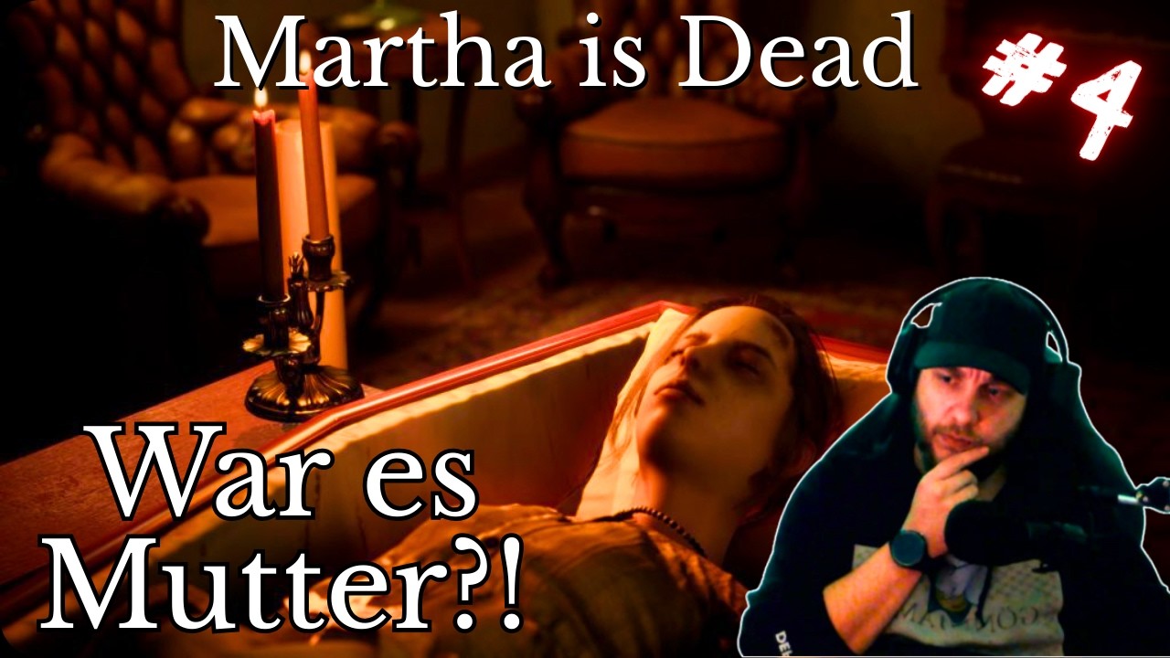 Jetzt wissen es ALLE | MARTHA IS DEAD #4