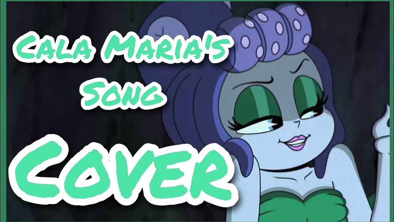 [Cover] Cala Maria's Song - The Cuphead Show