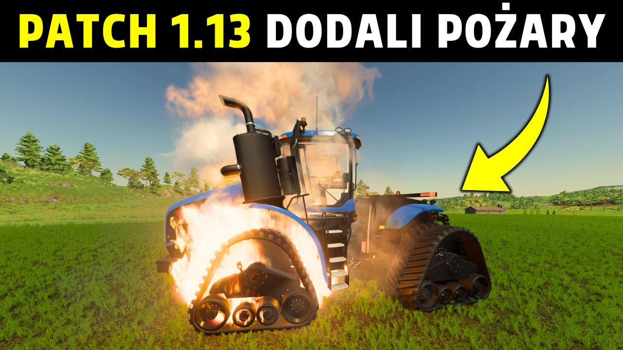 PATCH 1.13 oraz STRAŻ POŻARNA w Farmingu (jest na konsole)