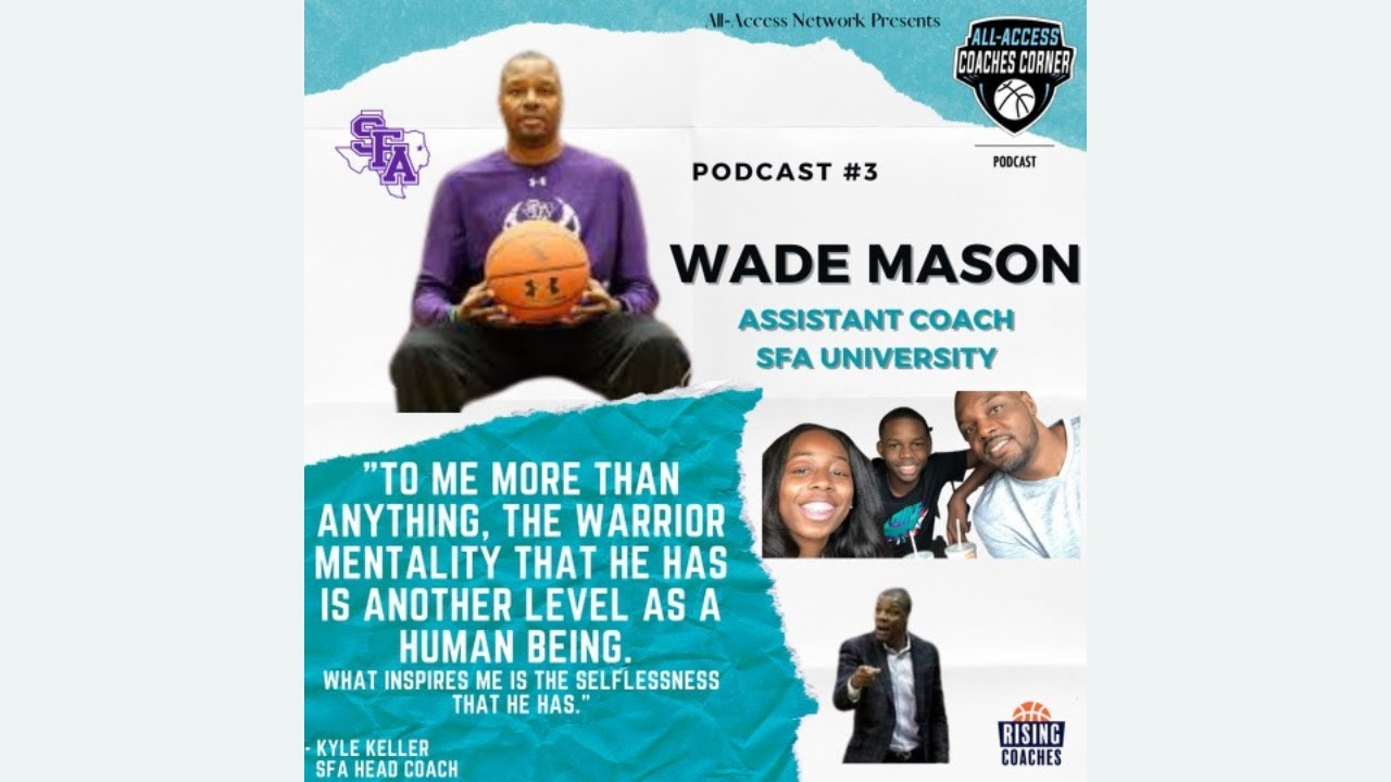 All-Access Coaches Corner Podcast w/ Wade Mason