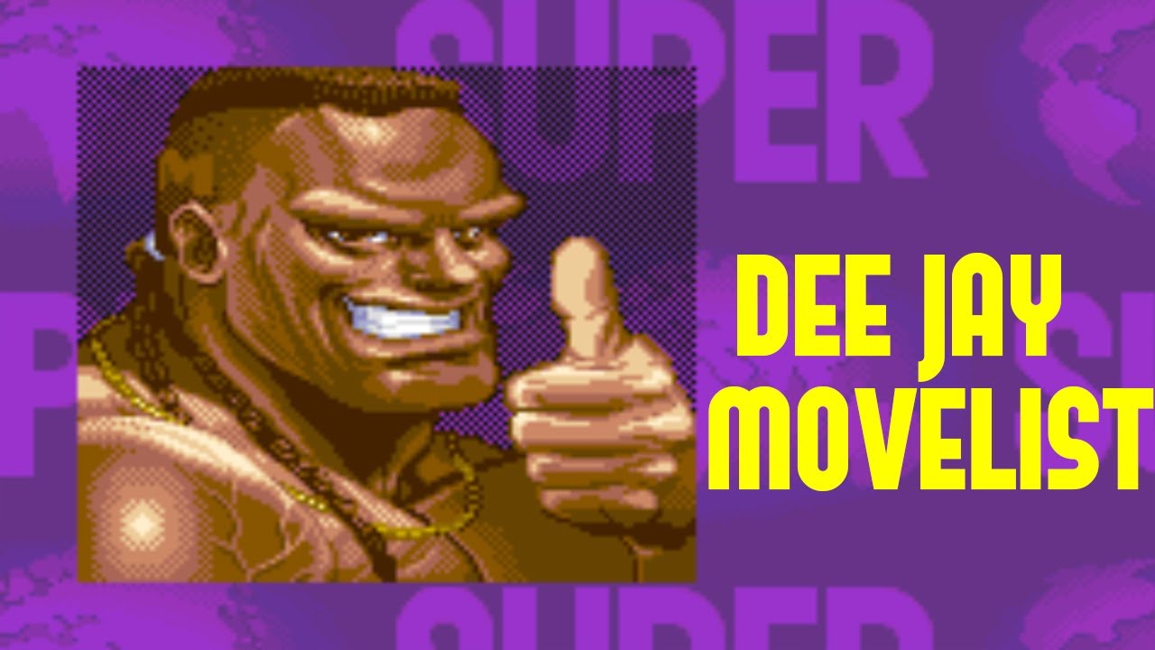 Super Street Fighter II: Turbo - Dee Jay Move List