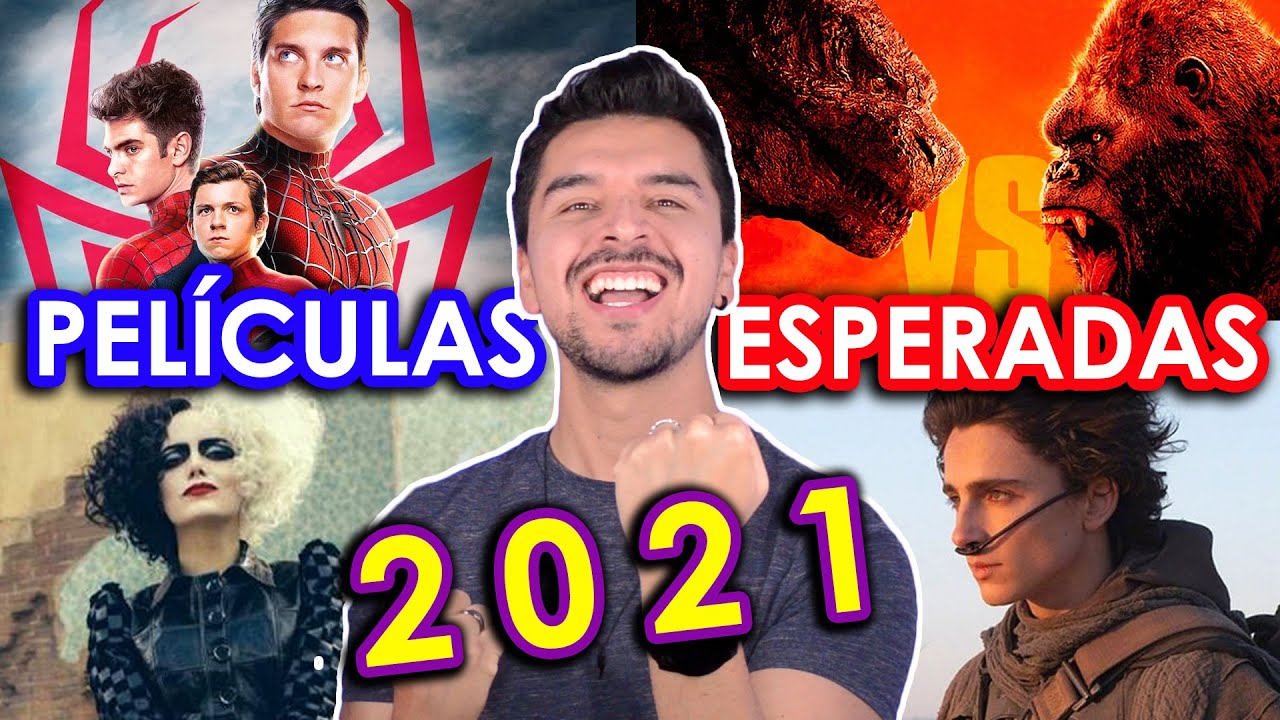 Ranking: Las PELICULAS MAS ESPERADAS del 2021 | PROXIMOS ESTRENOS | Edu Rocha Wow Qu&eacute; Pasa