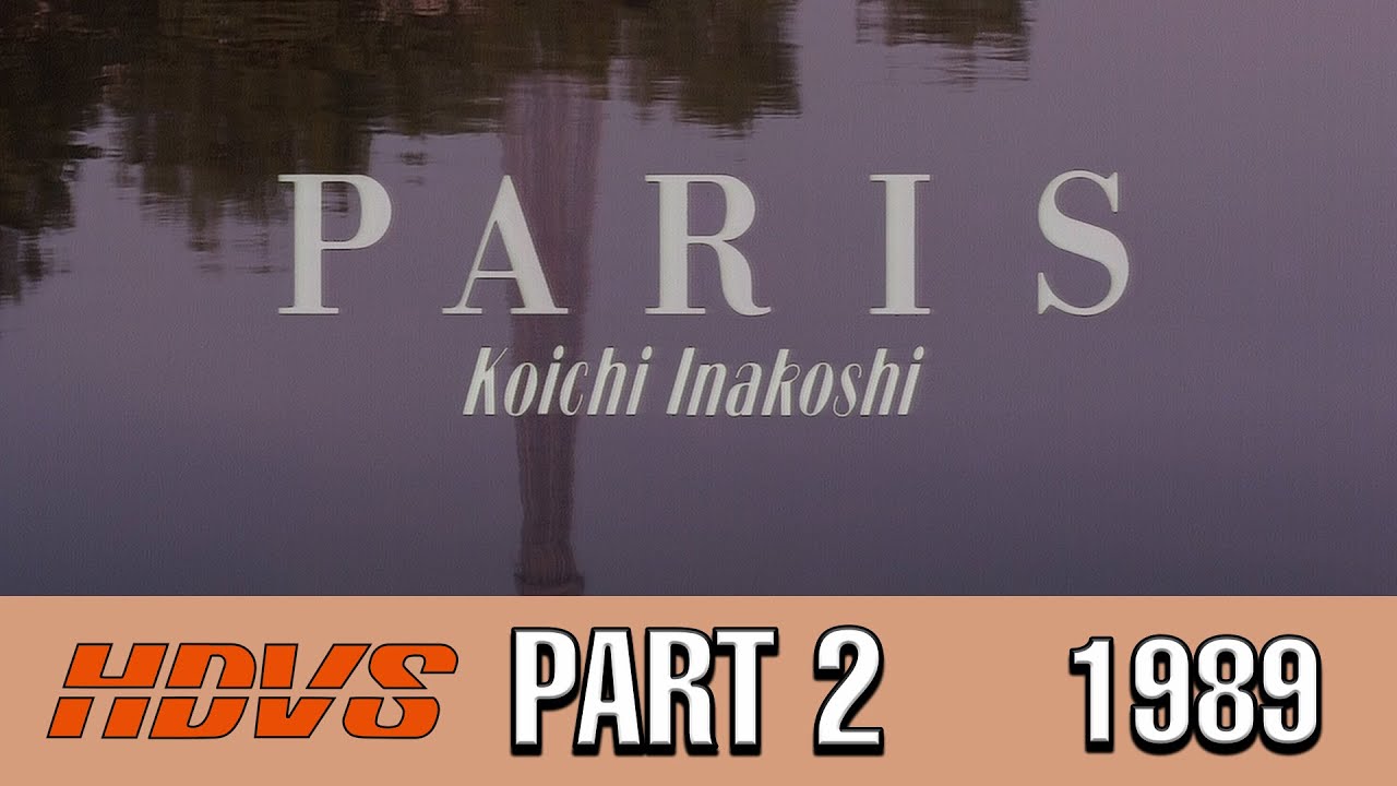 Koichi Inakoshi, Shigeaki Saegusa - Paris Part 2 (1989 Analog HDTV 1080i Sony HDVS Video Music BGV)