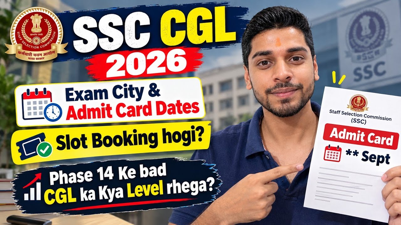 SSC CGL Admit card & Exam City | Slot Booking hogi? SSC CGL 2026 Ka kya level rahega? #ssc 