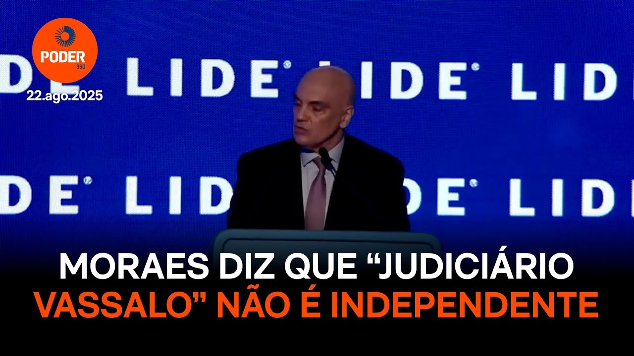 Moraes diz que “Judiciário vassalo” não é independente