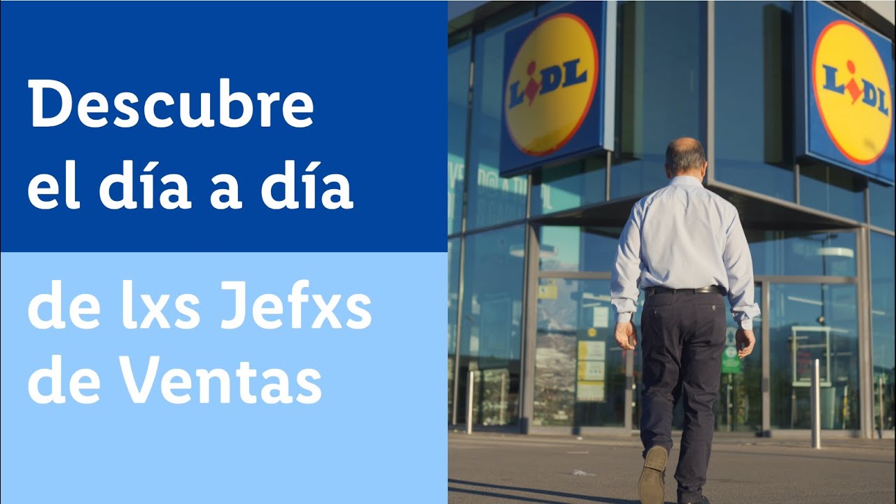¿Quieres conocer el día a día de nuestrxs Jefxs de Ventas? | Lidl Empleo