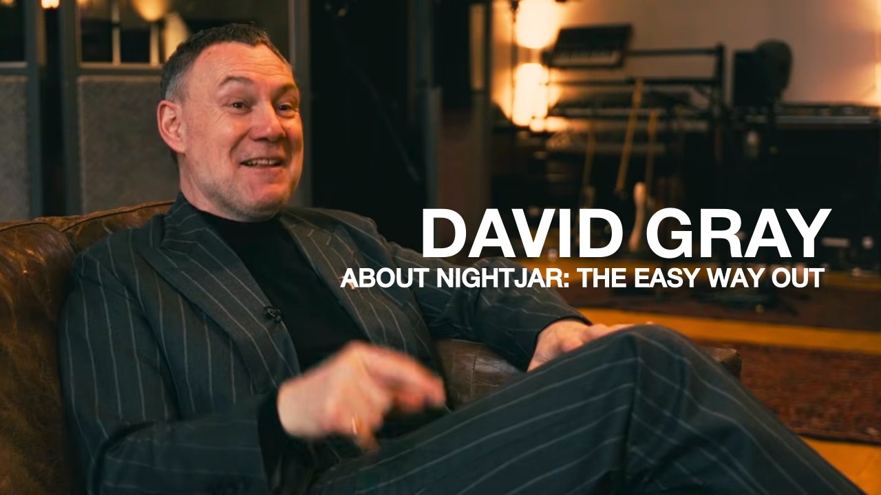 DAVID GRAY - About Nightjar: The Easy Way Out