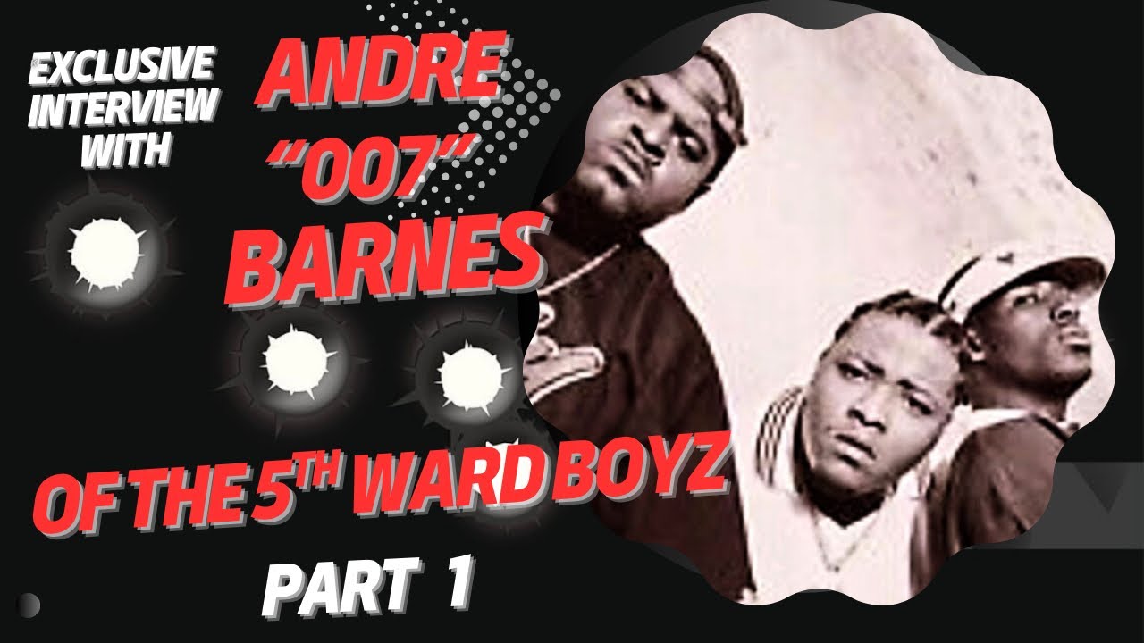 Андре «007» Барнс из группы 5th Ward Boyz обсуждает начало своей карьеры, подписание контракта с ...