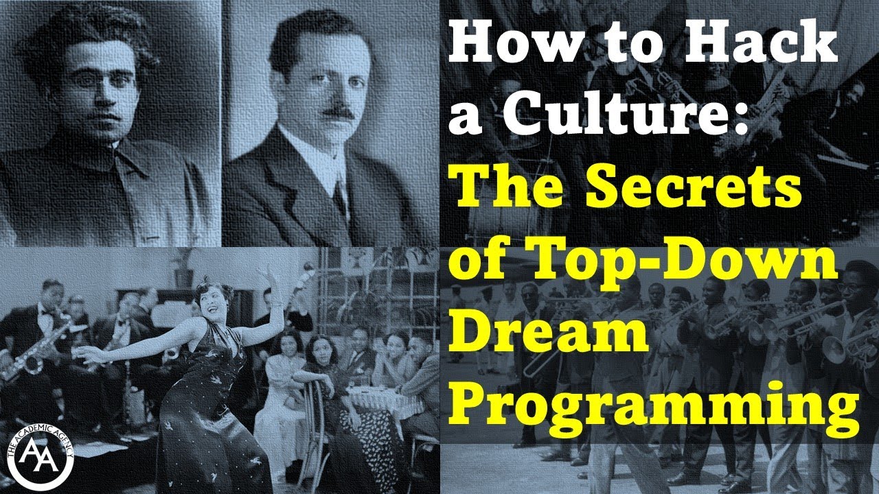 How to Culture Hack: The Secrets of Top-Down Dream Programming