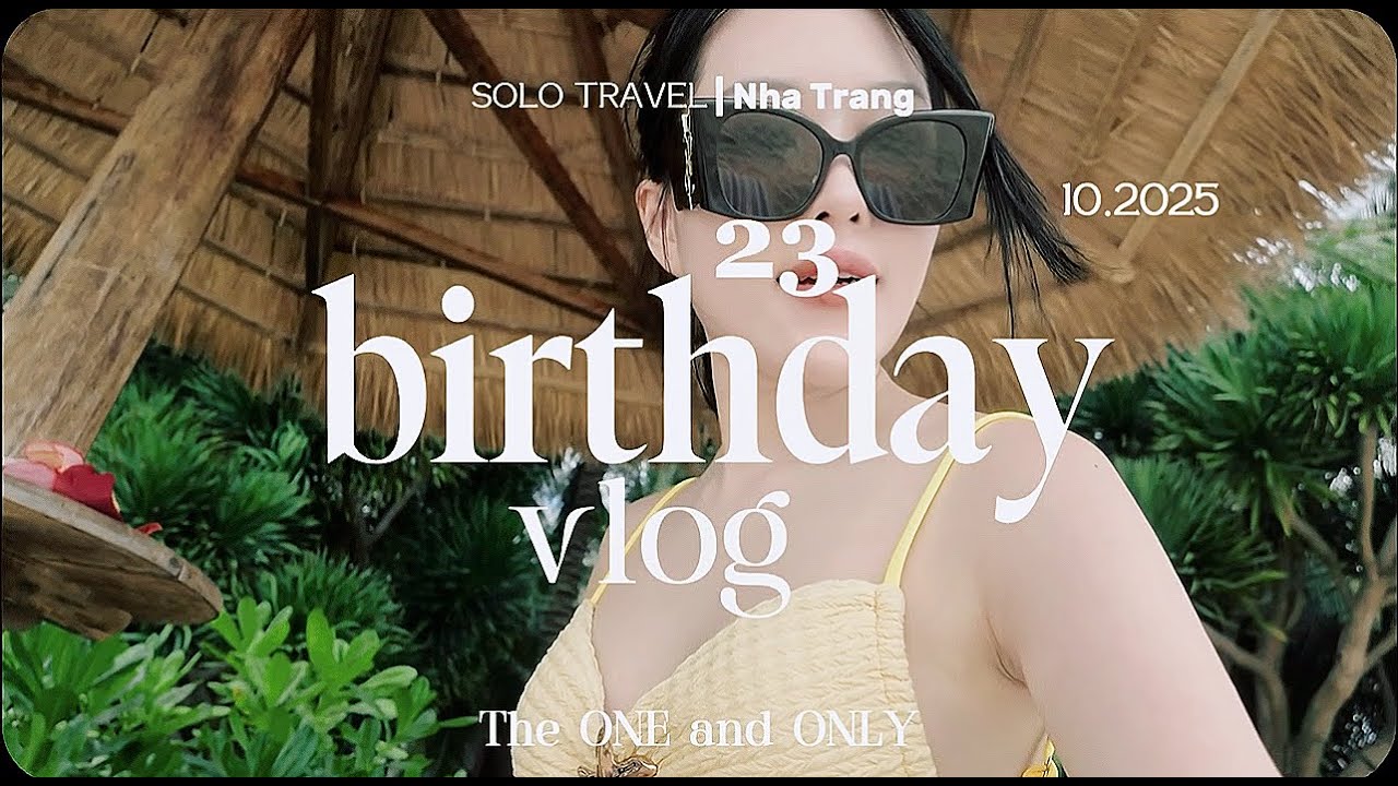 [Vlog] Tuổi 23 của Thu An