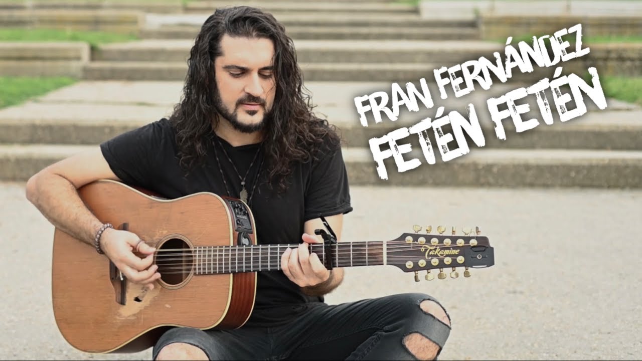 Fran Fernández y Fetén Fetén - Te prefiero tocar