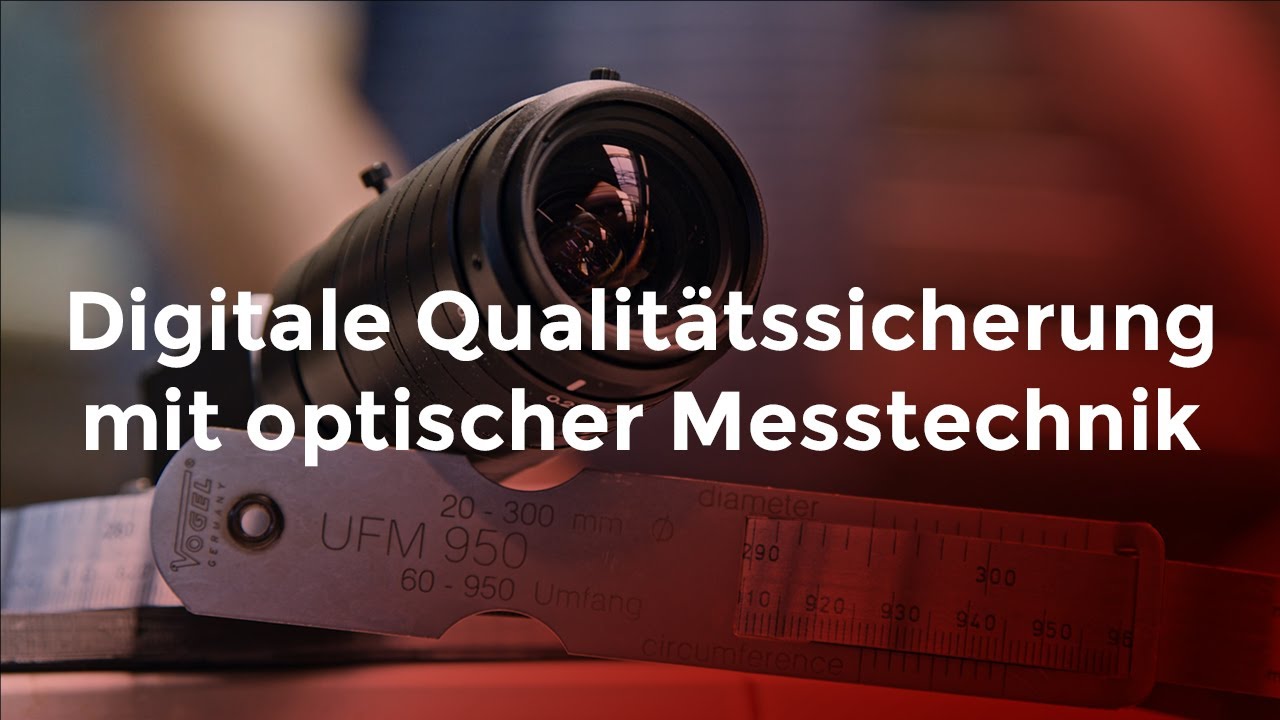 Digitale Qualitätssicherung mit optischer Messtechnik - Umsetzungsprojekt mit der Dynexa GmbH
