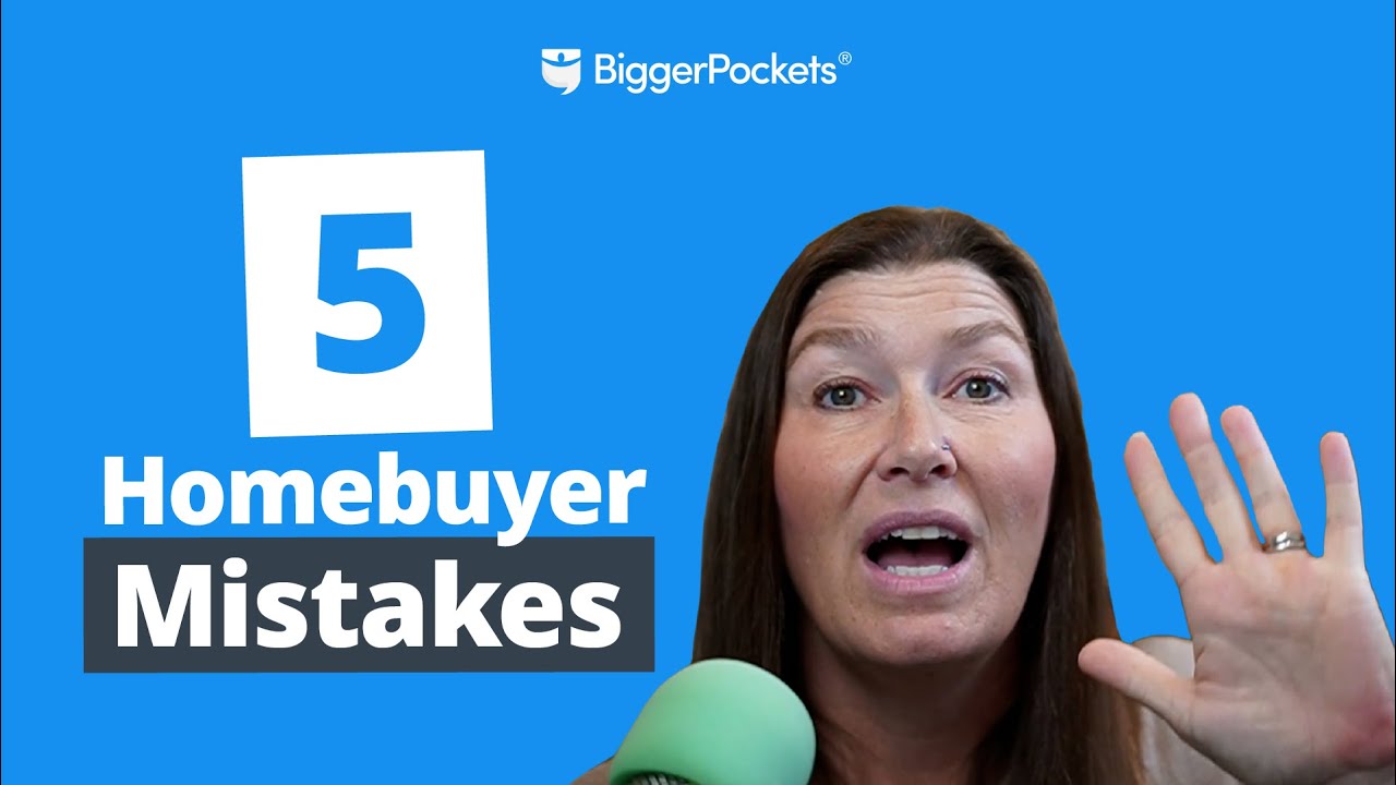 What NOT to Do When Buying a House: 5 Crucial Mistakes