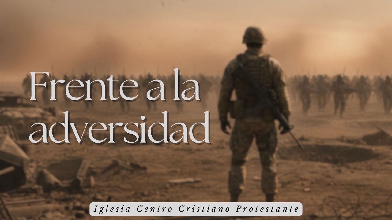 Frente a la adversidad | 19 de Octubre ICCP
