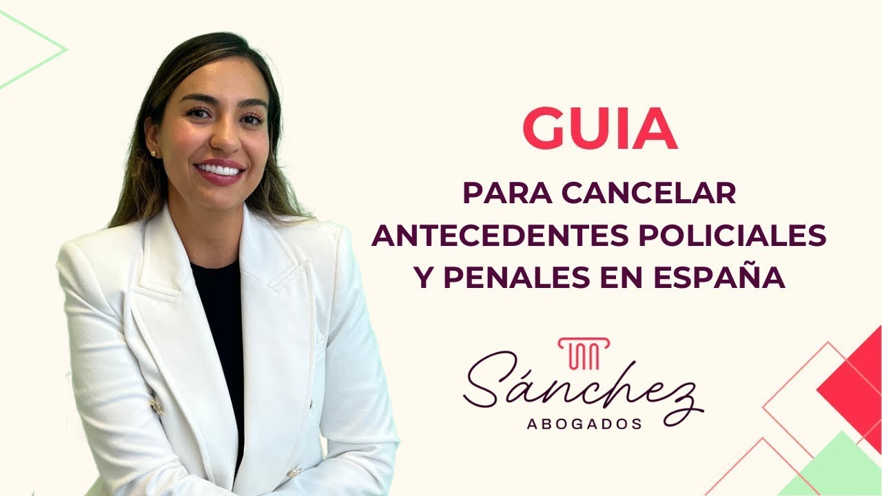 Antecedentes penales y policiales: Guía para cancelarlos.