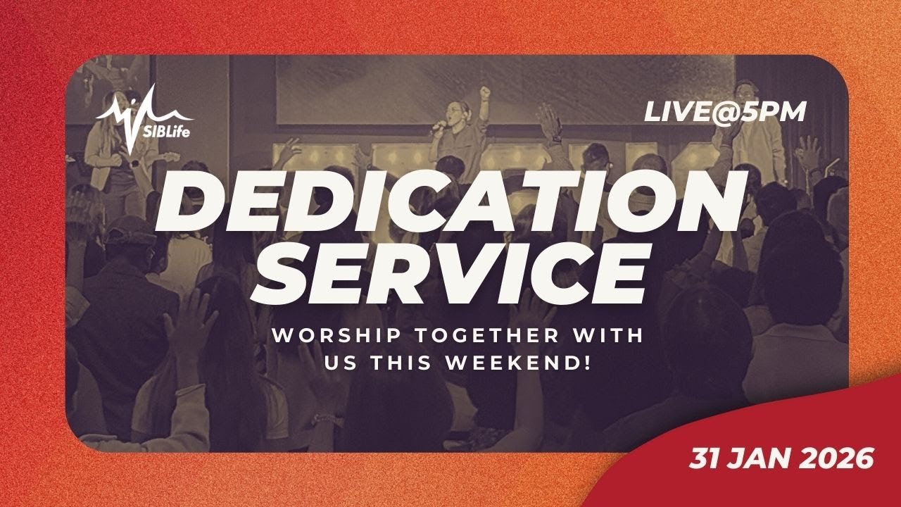 Dedication Service | SIBLife Church | English Service