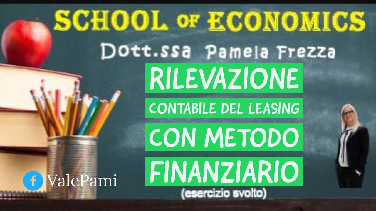 Rilevazione contabile del leasing con il metodo finanziario, partita doppia. Economia aziendale
