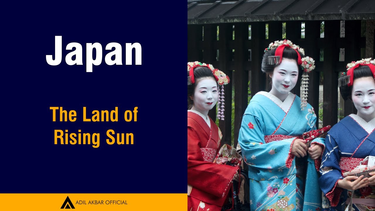 Japan | The Land of Rising Sun | Adil Akbar Official