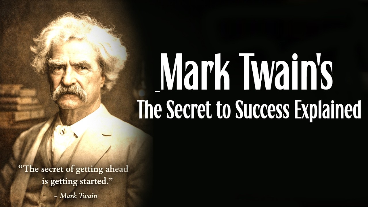 Mark Twain’s Powerful Life Lesson | The Secret to Success Explained