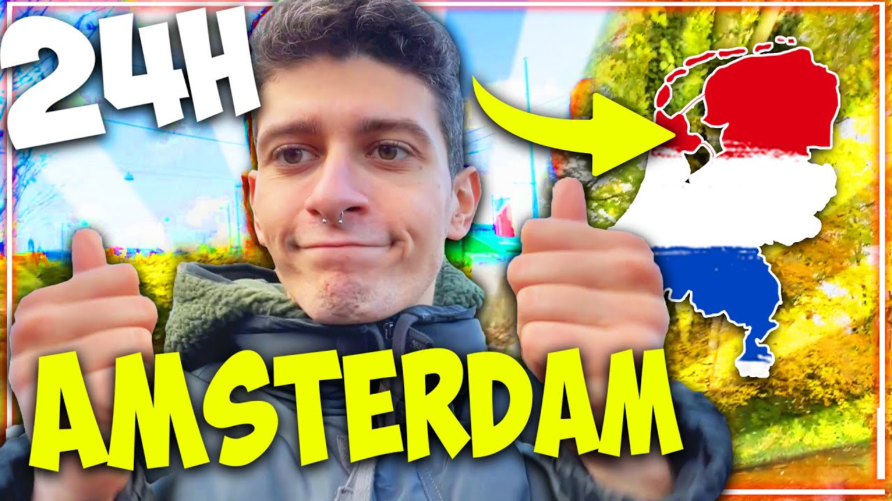 24 ORE AD AMSTERDAM 😈 !!