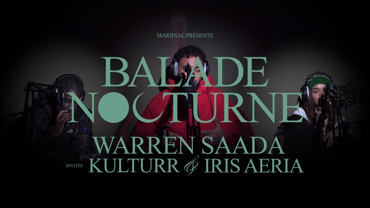 Warren Saada | BALADE NOCTURNE #1 (feat. Kulturr & Iris Aeria.)