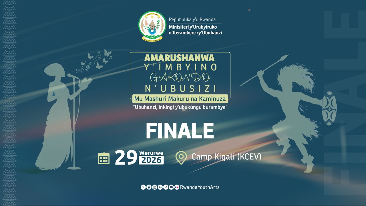Finale - Amarushanwa y'Imbyino Gakondo n'Ubusizi | 29.03.2026